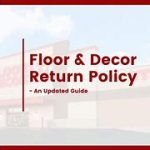 Featured image for floor and decor return policy